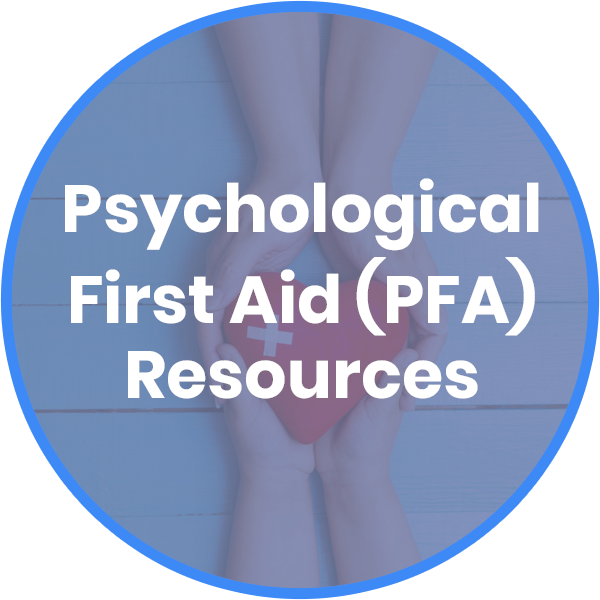  Psychological First Aid (PFA) Resources